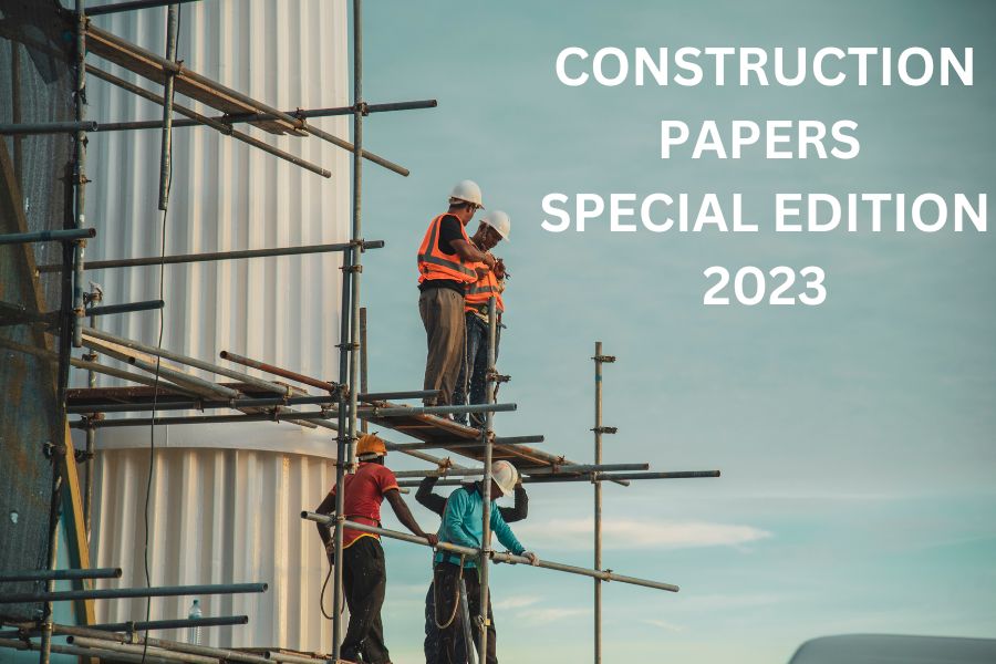 CONSTRUCTION PAPERS SPECIAL EDITION 2023